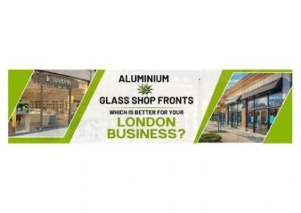 Aluminum Vs Glass Shop Fronts
