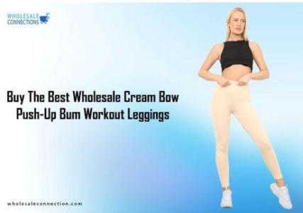 Buy The Best Wholesale Cream Bow Push-Up Bum Workout Leggings