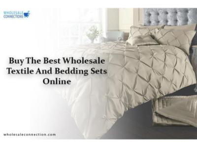 Buy The Best Wholesale Textile And Bedding Sets Online