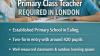 Primary Class Teacher Required in London